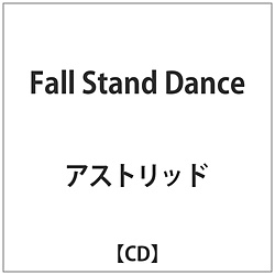 Astrid/ Fall Stand Dance