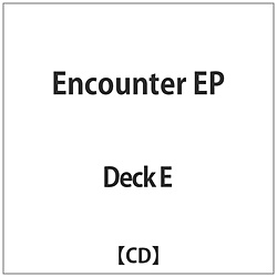 Deck E / Encounter EP yCDz