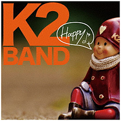 K2BAND / HAPPY  CD