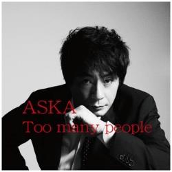 ASKA/Too many people 【CD】 ［ASKA /CD］