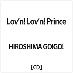 HIROSHIMA GO!GO! / Lovn!Lovn!Princess!! CD