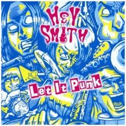 HEY-SMITH/Let It Punk yCDz   mCDn