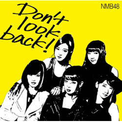 NMB48 / 11th VO uDonft look backIv  Type A DVDt CD