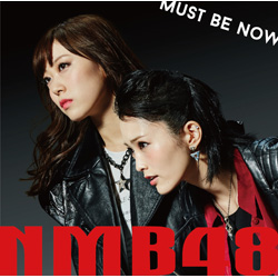 NMB48 / Must be now ʏ TYPE-B DVDt CD