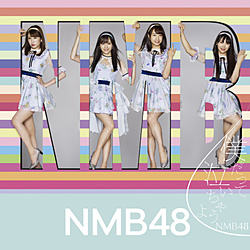 NMB48/ lċႤ ʏ Type-B CD