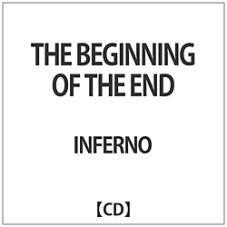 INFERNO / THE BEGINNING OF THE END CD