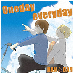 DANDAN/ Oneday everyday