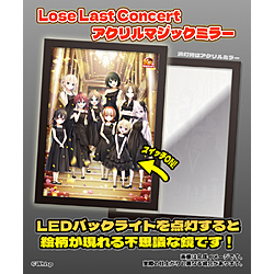 Lose Last Concert �A�N�����}�W�b�N�~���[