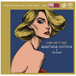 アナスタシア・リュトヴァ/ お熱いジャズがお好き（SACD）