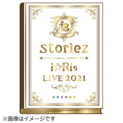 iRis/ iRis LIVE 2021 `storiez` 񐶎Y DVD