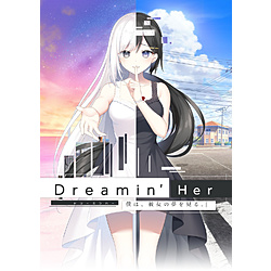 Dreamin’ Her - 僕は、彼女の夢を見る。- 初回限定版 【Switchゲームソフト】