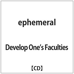 Develop Ones Faculties / ephemeral CD