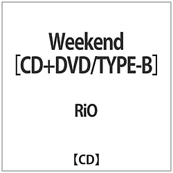 RiO / Weekend TYPE-B DVDt CD