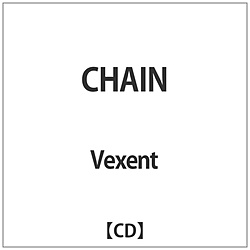 Vexent / CHAIN CD