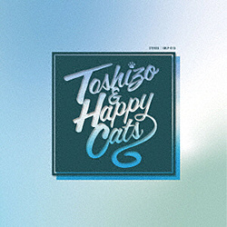 TOSHIZO SHIRAISHI / TOSHIZO AND HAPPY CATS CD