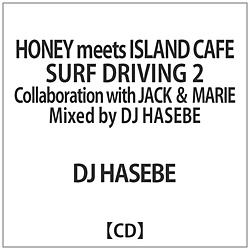 DJ HASEBE / HONEY meets ISLAND CAFE-SURF DRIVING-2 CD