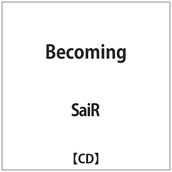 SaiR / Becoming CD