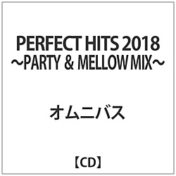 IjoX / PERFECT HITS 2018 -PARTY & MELLOW MIX- CD