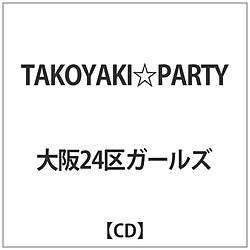 24K[Y / TAKOYAKIPARTY CD