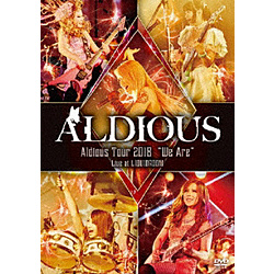 Aldious / Tour 2018We AreLive at LIQUIDROOM DVD