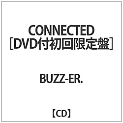 BUZZ-ER. / CONNECTED DVDt CD