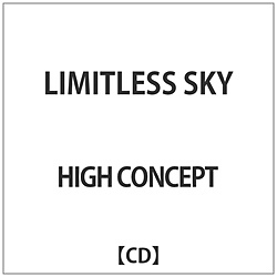 HIGH CONCEPT / LIMITLESS SKY CD