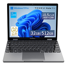 TENKU m[gp\R TENKU Note Pro WT/J3325 m10.5^ /Windows11 Pro /intel Core i3 /F32GB /SSDF512GB /{ŃL[{[h /2025N12fn