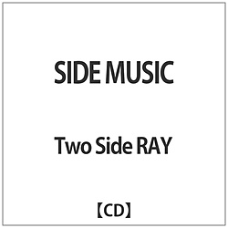 Two Side RAY / SIDE MUSIC CD