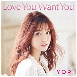 YORI / Love You Want You CD
