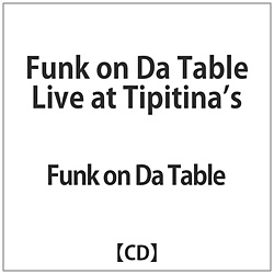 Funk on Da Table / Live at Tipitinas CD