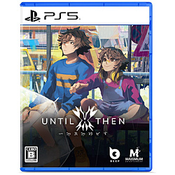 Until Then 【PS5ゲームソフト】
