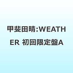 甲斐田晴/ WEATHER 初回限定盤A