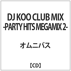 DJ KOO CLUB MIX -PARTY HITS MEGAMIX 2- CD