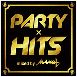 IjoX / PARTY×HITS mixed by DJ MAMO T CD