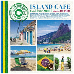샊T / DJ TARO / ISLAND CAFE feat. Lisa Ono 2 CD