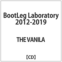 VANILA / BootLeg Laboratory 2012-2019 CD
