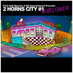 iVDADj/Pitch Odd Mansion  MS Entertainment Presents g2 HORNS CITY 1 -MARS DINER-h CD