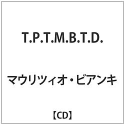 }EcBIrAL / T.P.T.M.B.T.D. CD