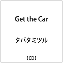 ^o^~c / Get the Car CD