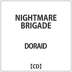 DORAID / NIGHTMARE BRIGADE yCDz