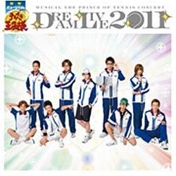 （ミュージカル）/ミュージカル テニスの王子様 DREAM LIVE 2011 【CD】   ［（ミュージカル） /CD］