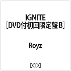 Royz / IGNITE B DVDt CD
