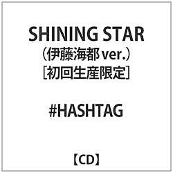 #HASHTAG / SHINING STAR ɓCsver.  CD