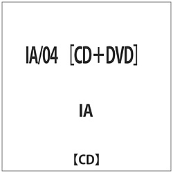 IA / 「IA / 04」 DVD付 CD 【sof001】