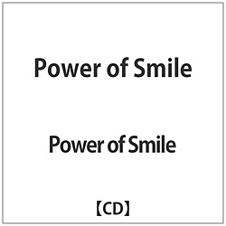 Power of Smile / Power of Smile  CD