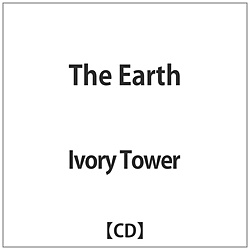 Ivory Tower / The Earth CD