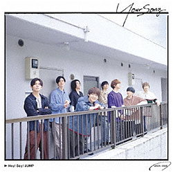 Hey！ Say！ JUMP/ Your Song 通常盤