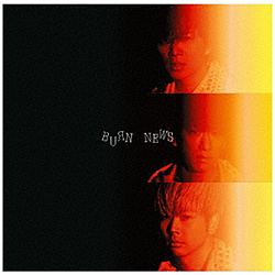 NEWS/ BURN 通常盤