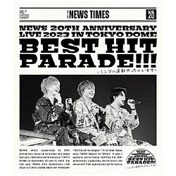 NEWS / NEWS 20th Anniversary LIVE 2023 in TOKYO DOME BEST HIT PARADE!!!〜シングル全部やっちゃいます〜 通常盤 BD