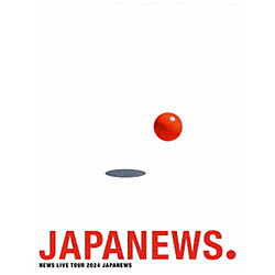 NEWS/ NEWS LIVE TOUR 2024 JAPANEWS 初回盤